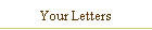 Your Letters